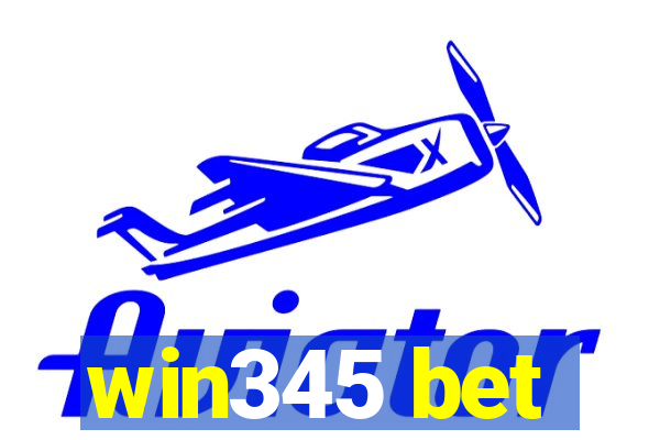 win345 bet